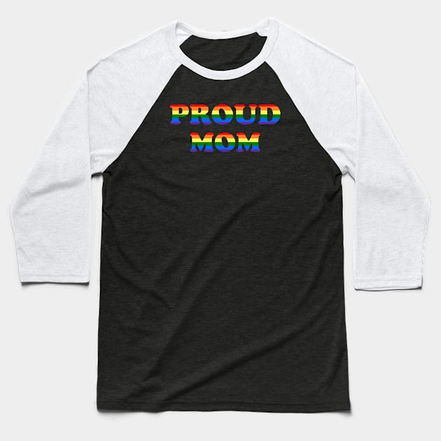 Proud Mom Baseball T-Shirt by traditionation